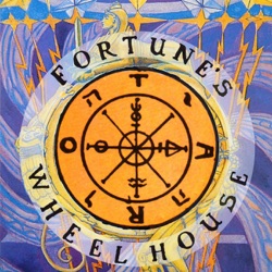 Fortune’s Wheelhouse