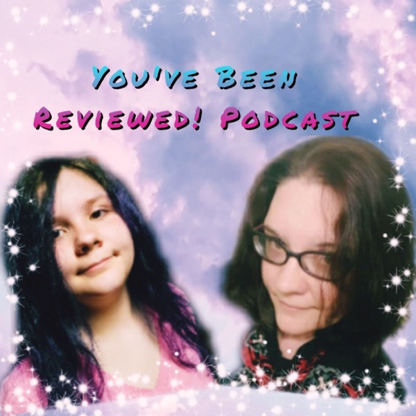 You've Been Reviewed! Podcast Artwork