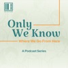 Only We Know: Where We Go From Here artwork