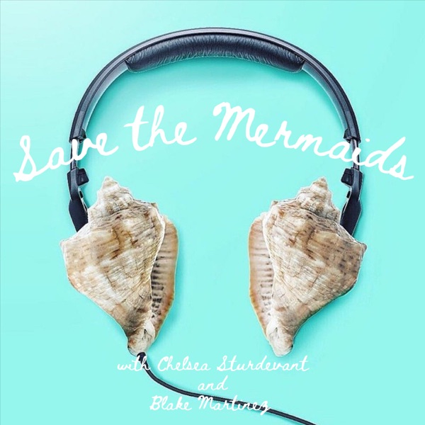 Save the Mermaids Podcast Artwork