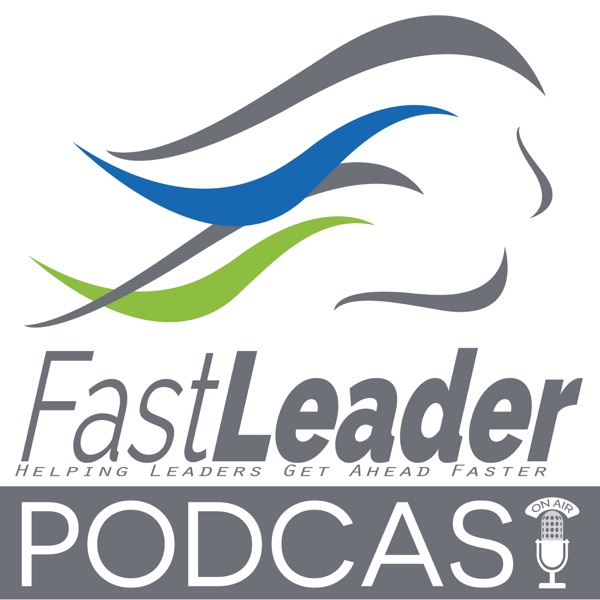 Fast Leader Show | The Show for the Customer-centric Leader