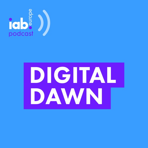 IAB Europe : Digital Dawn podcast Artwork