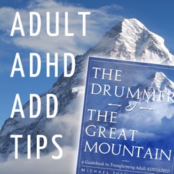Adult ADHD ADD Tips – “Hunter Farmer” Theory and Neurodiversity