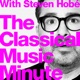 The Classical Music Minute