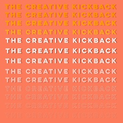 The Creative Kickback