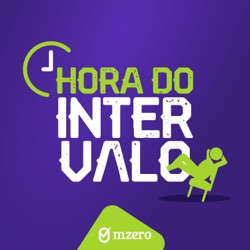 Hora do Intervalo: O Podcast da mzero (ENEM)