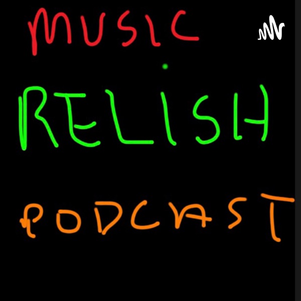 Music Relish Podcast Artwork