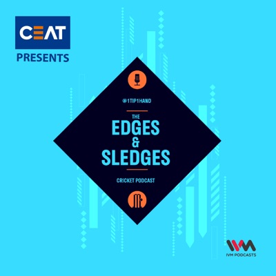 The Edges & Sledges Cricket Podcast The Edges & Sledges Cricket Podcast