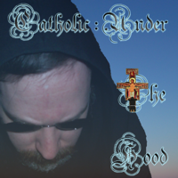 Catholic:Under The Hood podcast