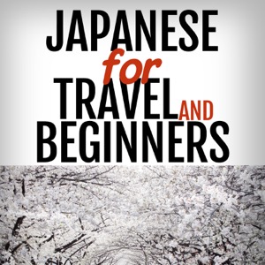 Japanese for Travel and Beginners – Real Life Language