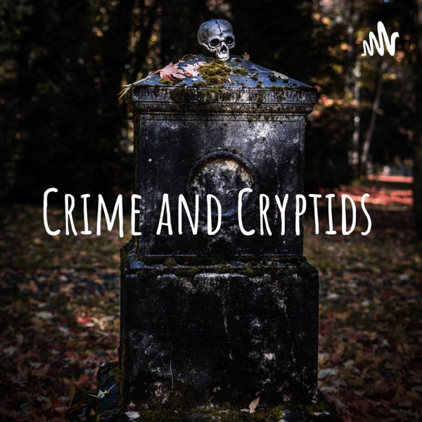 Crime and Cryptids Artwork