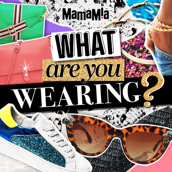 What Are You Wearing?