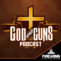God & Guns Podcast podcast