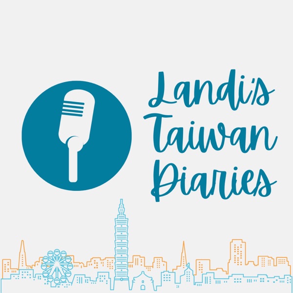 Artwork for Landi's Taiwan Diaries