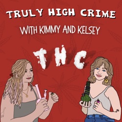 THC: Truly High Crime – Podcast – Podtail