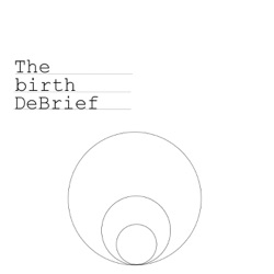 The Birth DeBrief