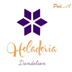 Una tarde de amigos. Podcast DANDELION HELADERÍA