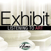 Exhibit: Listening to Art podcast