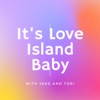 It's Love Island Baby! artwork