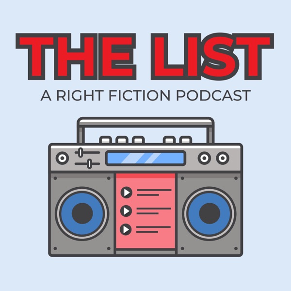 The List: A Right Fiction Podcast Image