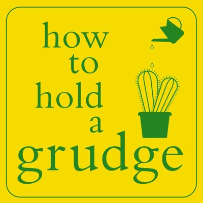 How To Hold A Grudge How To Hold A Grudge