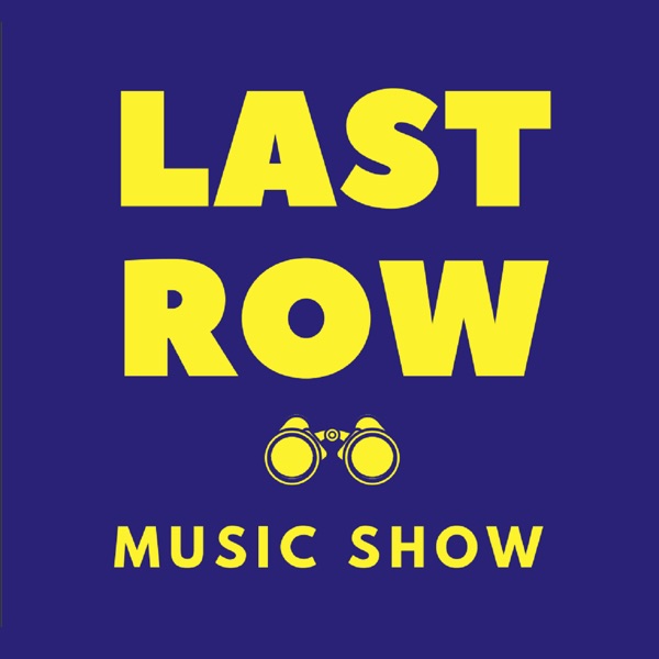 Last Row Music Show Artwork