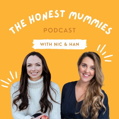 The Honest Mummies Podcast:Nichola Ludlam-Raine & Hannah Mills