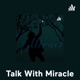 TWM (Talk With Miracle) 