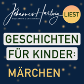 Geschichten für Kinder: Märchen - Johannes Hartwig