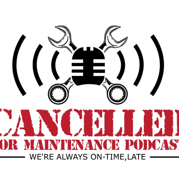 Cancelled for Maintenance Artwork
