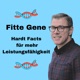 Fitte Gene - Hardt Facts für mehr Leistungsfähigkeit