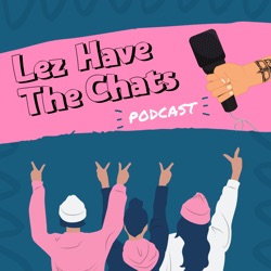 The lezhavethechats's Podcast