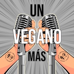 EPISODIO 1 - VEGANISMO, ESPECISMO Y ANTROPOESPECISMO