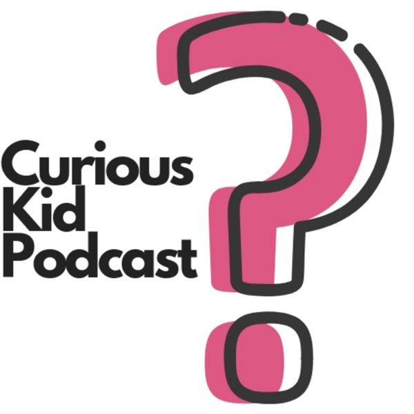 Curious Kid Podcast Artwork