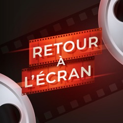 Retour à l'Écran Express - Épisode 54 - Jean de Florette / Manon des Sources
