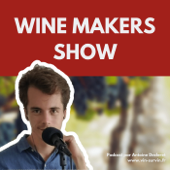 Wine Makers Show : le podcast sur le vin - Vin sur Vin