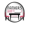 Fathers Ain't Podcast  artwork