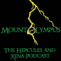 Mount Olympus - The Hercules and Xena Podcast podcast