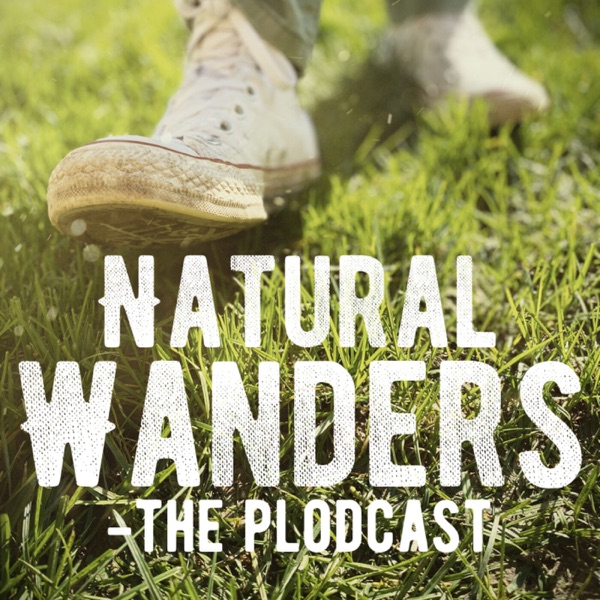 Natural Wanders - The Plodcast. Artwork