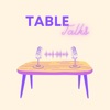 Table Talks w/ Jocelyn & Alyssa artwork
