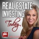 Real Estate Investing Today : Real Estate Investing | Wholesaling | Flipping | Funding | Self Directed IRA | Finding Deals | Real Wealth
