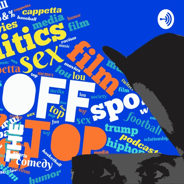 Off The Top with Lou Cappetta Artwork