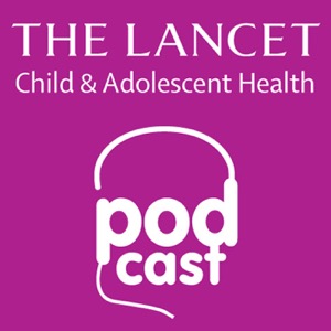 Listen to The Lancet Child & Adolescent Health