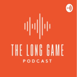 The Long Game : Ft. Jay Goldberg