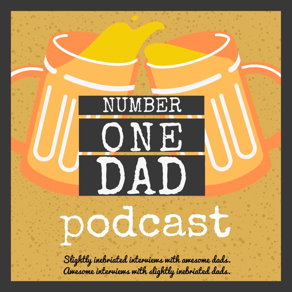 Number One Dad Podcast Artwork