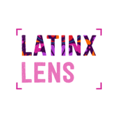 Latinx Lens - Catherine Gonzales and Rosa Parra