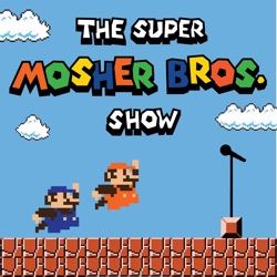 The Super Mosher 64 - Building Our Best Games List (Part One)