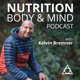 Nutrition, Body & Mind With Kelvin Bremner