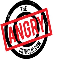 The Angry Catholic Show episode 219 w/ Fr. Jenuwine 