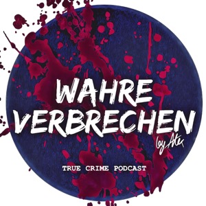 Wahre Verbrechen - True Crime Podcast